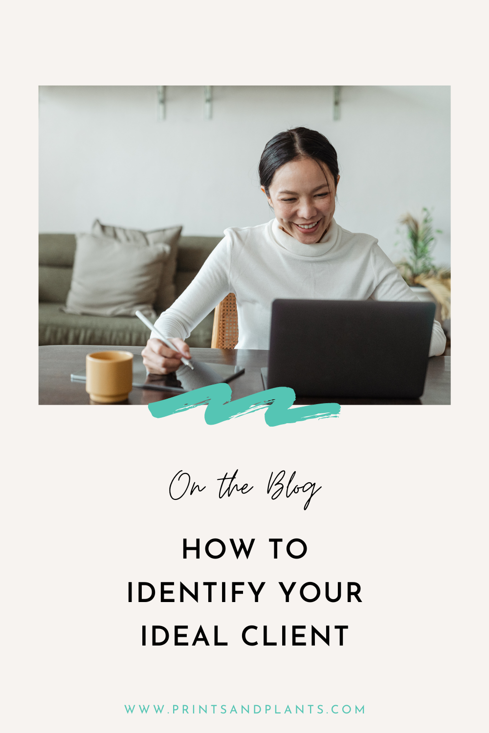 How to Identify Your Ideal Client - printsandplants.com